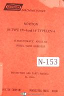 Norton-Norton 10\" Type CV-4, 14\" Type LCV-4, Angular Slide Grinders & Parts Manual-10\"-14\"-Type CV-4-Type LCV-4-01
